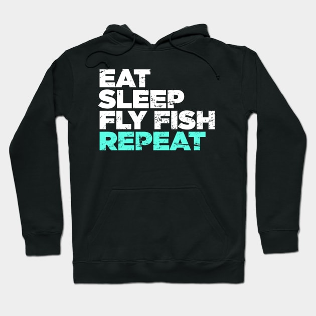 Eat, Sleep, Fly Fish, Repeat | Funny Fly Fishing Graphic Hoodie by MeatMan